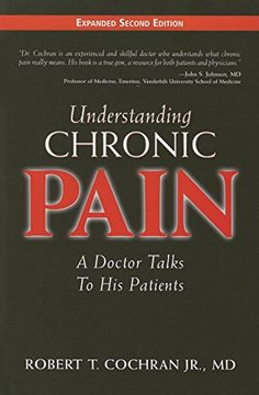 portada Understanding Chronic Pain: A Doctor Talks to his Patients (en Inglés)