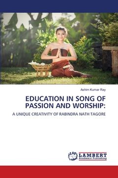 portada Education in Song of Passion and Worship (en Inglés)