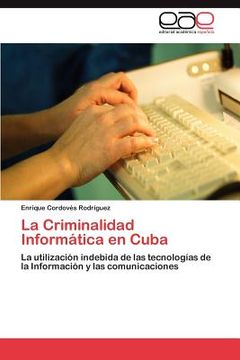 portada la criminalidad inform tica en cuba (en Inglés)