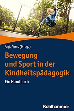 portada Bewegung Und Sport in Der Kindheitspadagogik: Ein Handbuch (en Alemán)