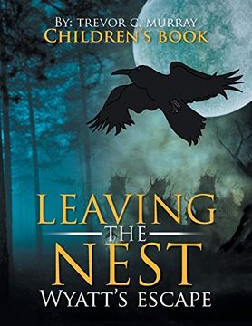 portada Leaving the Nest: Wyatt's Escape (en Inglés)