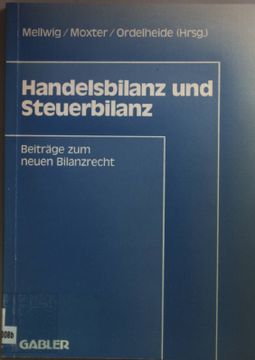 portada Handelsbilanz und Steuerbilanz. Beiträge zum Neuen Bilanrecht bd. 2; (en Alemán)