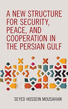portada A new Structure for Security, Peace, and Cooperation in the Persian Gulf 