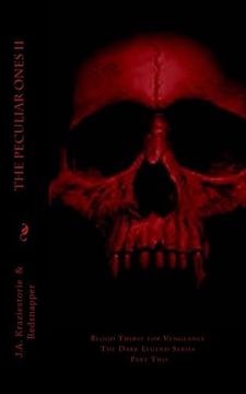 portada The Peculiar Ones II:: Blood Thirst for Vengeance (The Dark Legend Series) (Volume 2)
