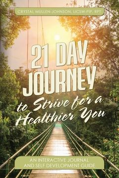 portada 21 Day Journal to Strive for a Healthier You (en Inglés)