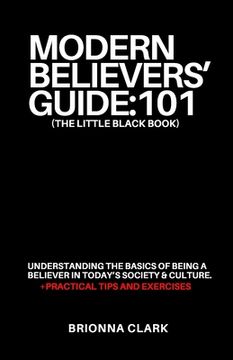 portada Modern Believers' Guide: 101: The Little Black Book (en Inglés)