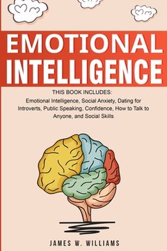 portada Emotional Intelligence: A Collection of 7 Books in 1 - Emotional Intelligence, Social Anxiety, Dating for Introverts, Public Speaking, Confide 
