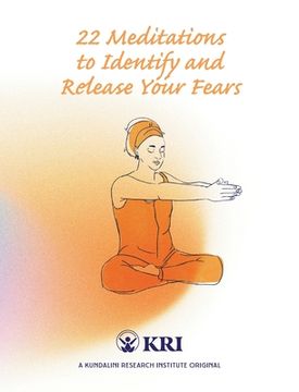 portada 22 Meditations to Identify & Release Your Fears (en Inglés)