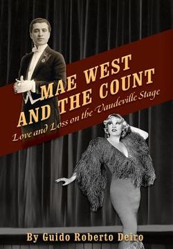 portada Mae West and the Count: Love and Loss on the Vaudeville Stage (en Inglés)