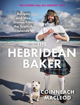 portada The Hebridean Baker: Recipes and wee Stories From the Scottish Islands (Amazing Cookbook by Scottish Tiktok Sensation) (en Inglés)