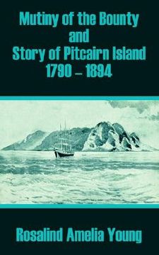 portada mutiny of the bounty and story of pitcairn island 1790 - 1894
