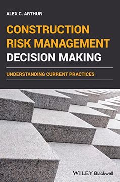 portada Construction Risk Management Decision Making: Understanding Current Practices (in English)