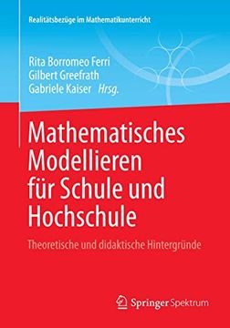 portada Mathematisches Modellieren für Schule und Hochschule: Theoretische und Didaktische Hintergründe (in German)