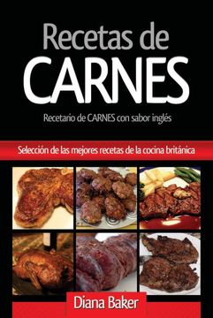 portada Recetas de Carnes: Selección de las Mejores Recetas de la Cocina Británica (in Spanish)