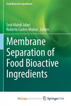 Membrane Separation of Food Bioactive Ingredients (en Inglés)