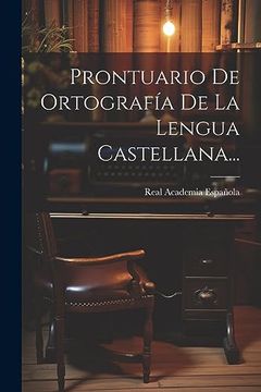 portada Prontuario de Ortografía de la Lengua Castellana. (in Spanish)