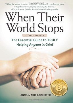 portada When Their World Stops: The Essential Guide to TRULY Helping Anyone In Grief