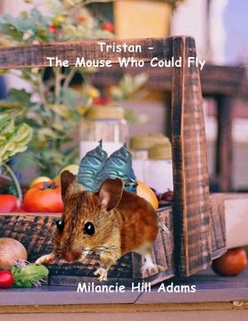 portada Tristan - The Mouse Who Could Fly (en Inglés)