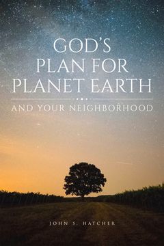portada God's Plan for Planet Earth and Your Neighborhood (en Inglés)