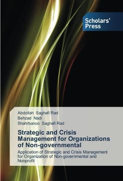 portada Strategic and Crisis Management for Organizations of Non-governmental: Application of Strategic and Crisis Management for Organization of Non-governmental and Nonprofit