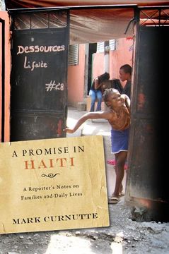 portada A Promise in Haiti: A Reporter's Notes on Families and Daily Lives (in English)