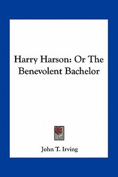portada harry harson: or the benevolent bachelor