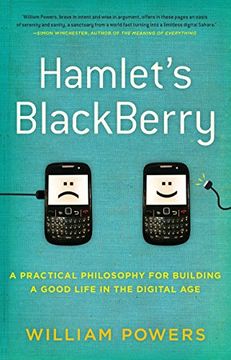 portada Hamlet's BlackBerry: a practical philosophy for building a good life in the digital age