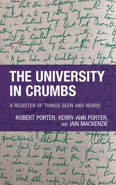 portada The University in Crumbs: A Register of Things Seen and Heard (en Inglés)