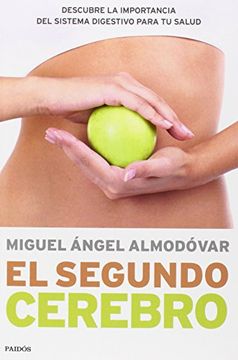 portada El Segundo Cerebro: Descubre la Importancia del Sistema Digestivo Para tu Salud (in Spanish)