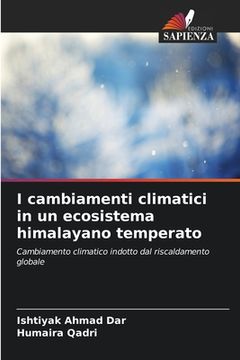portada I cambiamenti climatici in un ecosistema himalayano temperato (en Italiano)