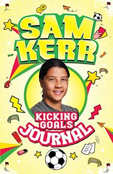 portada Kicking Goals Journal (Sam Kerr: Kicking Goals)