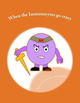 portada When the Immunocytes go crazy: Allergies and autoimmune diseases (in English)
