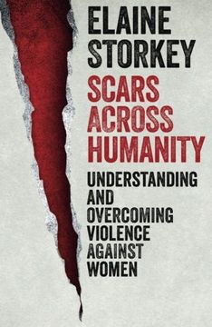 portada Scars Across Humanity: Understanding and Overcoming Violence Against Women (en Inglés)