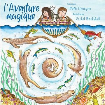 portada L'Aventure magique: Kris et Kate construisent un bateau (in French)