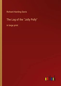 portada The Log of the Jolly Polly: in large print 