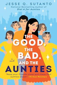 portada The Good, the Bad, and the Aunties