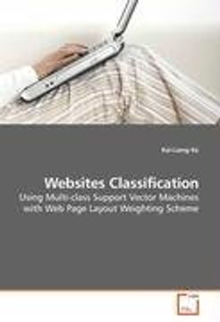 portada Websites Classification: Using Multi-class Support Vector Machines with Web Page Layout Weighting Scheme