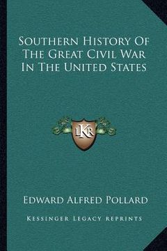 portada southern history of the great civil war in the united states (en Inglés)