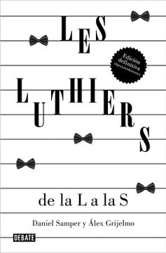 portada Les Luthiers: de la L a Las S (Edicion Ampliada 2023) / Les Luthiers (Expanded Edition 2023) (in Spanish)