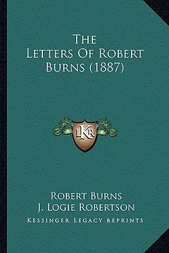 portada the letters of robert burns (1887) the letters of robert burns (1887) (in English)