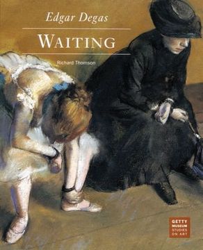 portada Edgar Degas - Waiting (Getty Museum Studies on Art) (en Inglés)