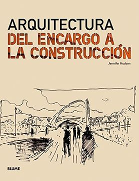 portada Arquitectura: Del Encargo a la Construcción (in Spanish)