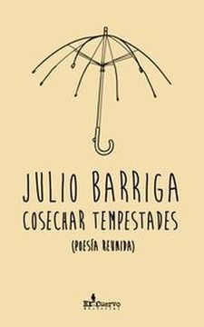 portada Cosechar Tempestades (Poesía Reunida) (in Spanish)