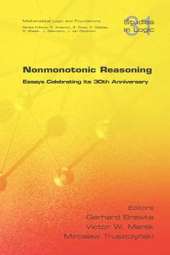 portada nonmonotonic reasoning. essays celebrating its 30th anniversary (en Inglés)