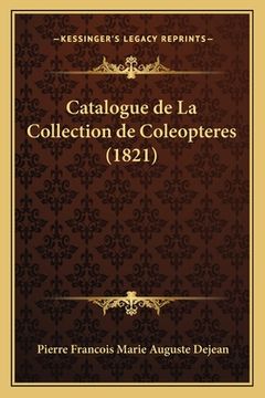 portada Catalogue de La Collection de Coleopteres (1821) (en Francés)