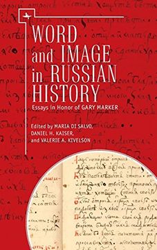 portada Words and Image in Russian History: Essays in Honor of Gary Marker (in English)