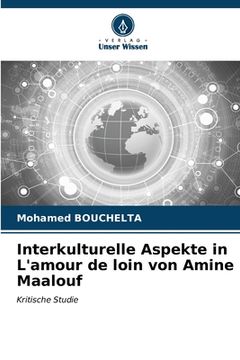 portada Interkulturelle Aspekte in L'amour de loin von Amine Maalouf (en Alemán)