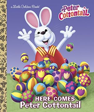 portada Here Comes Peter Cottontail Little Golden Book (Peter Cottontail) 