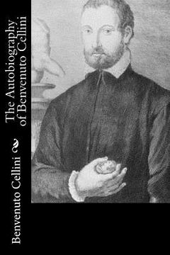 portada The Autobiography of Benvenuto Cellini (in English)