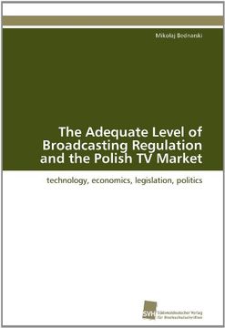portada The Adequate Level of Broadcasting Regulation and the Polish TV Market
